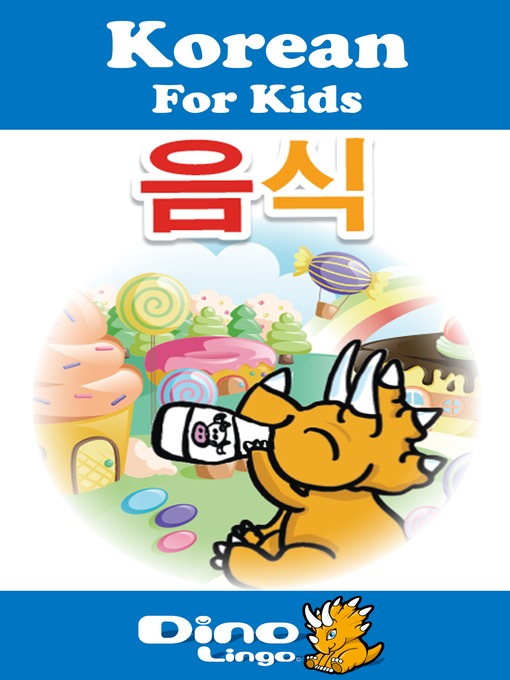 Title details for Korean for kids - Food storybook by Dino Lingo - Available